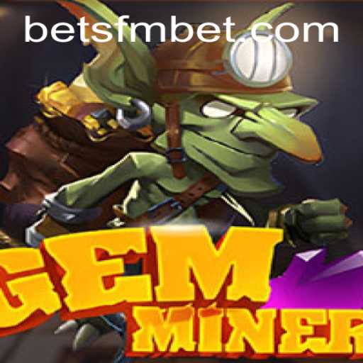 Discover the Exciting World of GemMiner with SFMBET